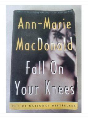 Fall On Your Knees Ann-Marie MacDonald 1997 First Vintage Canada Edition Book